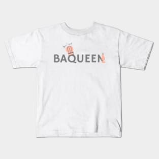 Why always Baking? Why not BaQueen. Kids T-Shirt